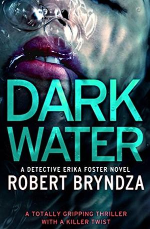 Dark Water by Robert Bryndza