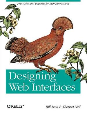 Designing Web Interfaces by Theresa Neil, Bill Scott