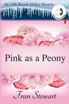 Pink as a Peony by Fran Stewart