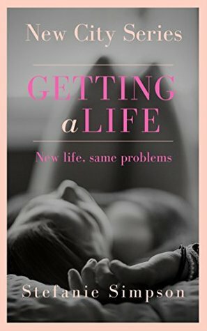 Getting a Life by Stefanie Simpson