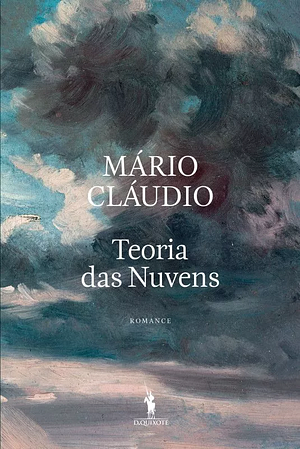 Teoria das Nuvens  by Mário Cláudio