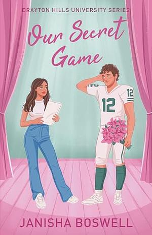 Our Secret Game by Janisha Boswell