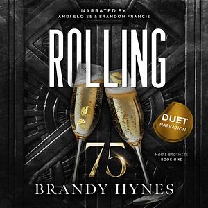 Rolling 75 by Brandy Hynes