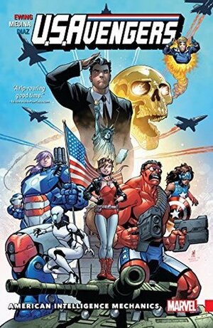 U.S.Avengers, Vol. 1: American Intelligence Mechanics by Paco Medina, Al Ewing