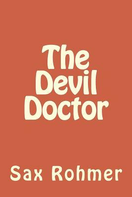 The Devil Doctor by Sax Rohmer