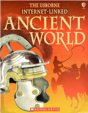 The Usborne Internet Linked Ancient World by Fiona Chandler