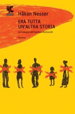 Era tutta un'altra storia by Carmen Giorgetti Cima, Håkan Nesser