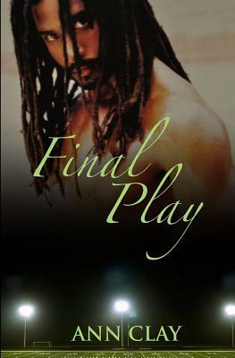 Final Play by Ann Clay