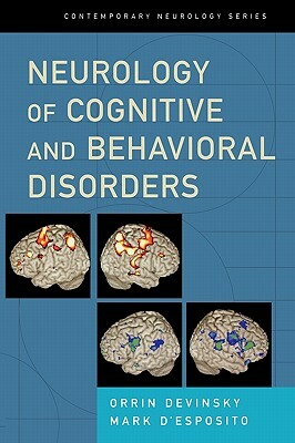 Neurology of Cognitive and Behavioral Disorders by Mark D'Esposito, Orrin Devinsky