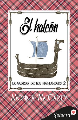 El halcón by Sergio Lledó Rando, Monica McCarty