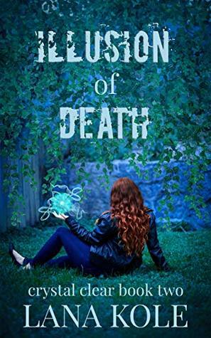 Illusion of Death by Lana Kole