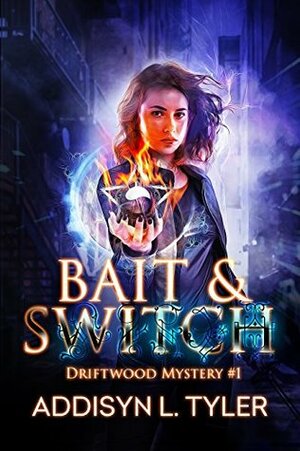 Bait & Switch (Driftwood Mystery Book 1) by A.L. Tyler