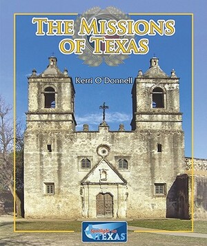 The Missions of Texas by Janey Levy