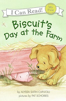 Biscuit's Day at the Farm by Alyssa Satin Capucilli