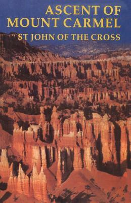 Ascent of Mount Carmel by John of the Cross, R. H. J. Steuart