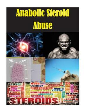 Anabolic Steroid Abuse by National Institute on Drug Abuse
