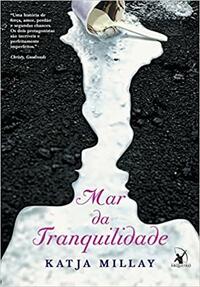 Mar da Tranquilidade by Katja Millay