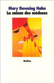 La saison des méduses by Mary Downing Hahn