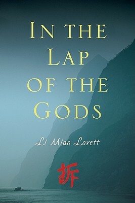 In the Lap of the Gods by Li Miao Lovett