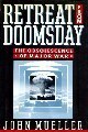 Retreat from Doomsday: The Obsolescence of Major War by John E. Mueller