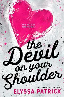 The Devil on Your Shoulder by Elyssa Patrick