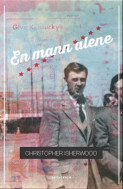 En mann alene by Christopher Isherwood