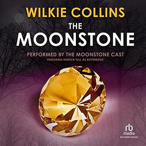The Moonstone  by Wilkie Collins