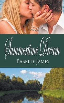 Summertime Dream by Babette James