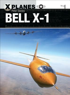 Bell X-1 by Peter E. Davies