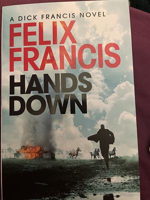 Hands Down by Felix Francis