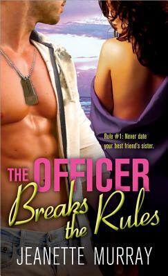 The Officer Breaks the Rules by Jeanette Murray