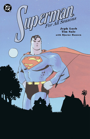Superman for All Seasons by Tim Sale, Jeph Loeb, Bjarne Hansen