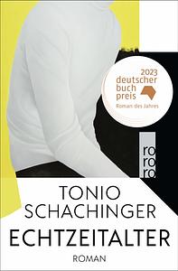 Echtzeitalter by Tonio Schachinger