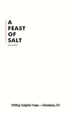 A Feast of Salt by Paul Grant