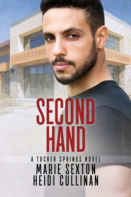 Second Hand by Heidi Cullinan, Marie Sexton