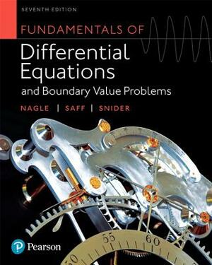 Fundamentals of Differential Equations and Boundary Value Problems by Edward Saff, R. Nagle, Arthur Snider