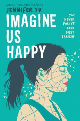 Imagine Us Happy by Jennifer Yu