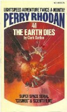 The Earth Dies by Clark Darlton