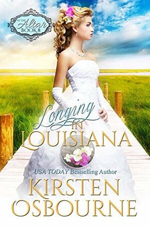 Longing in Louisiana by Kirsten Osbourne