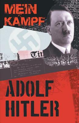 Mein Kampf by Adolf Hitler