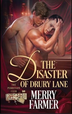 The Disaster of Drury Lane by Merry Farmer