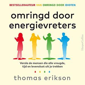 Omringd door energievreters by Thomas Erikson