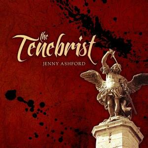 The Tenebrist by Jenny Ashford