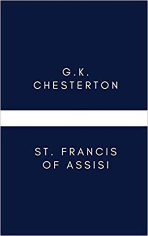 St. Francis of Assisi: A New Way of Being Christian by William Short