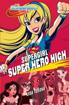 Supergirl na Super Hero High by Lisa Yee