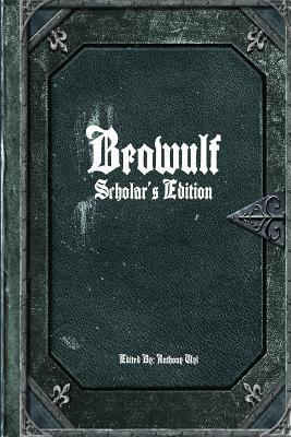 Beowulf: Scholar's Edition by Unknown