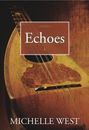 Echoes by Michelle West