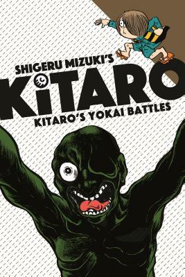 Kitaro's Yokai Battles by Shigeru Mizuki