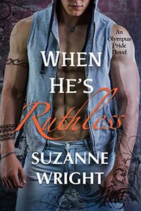 When He's Ruthless by Suzanne Wright