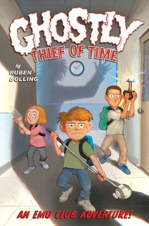 Ghostly Thief of Time: An EMU Club Adventure by Ruben Bolling